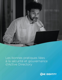 Bonnes pratiques liées à la sécurité et gouvernance d’Active Directory