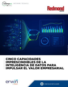 Cinco Capacidades Imprescindibles de la Inteligencia de Datos para Impulsar El Valor Empre...