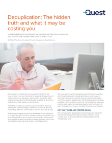 Deduplication: The Hidden Truth and What it May Cost You