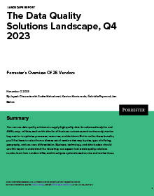 Forrester Report | The Data Quality Solutions Landscape, Q4 2023