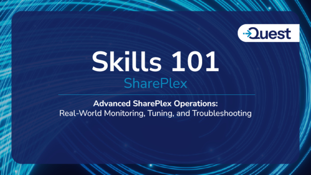 Advanced SharePlex Operations: Real-World Monitoring, Tuning, and Troubleshooting