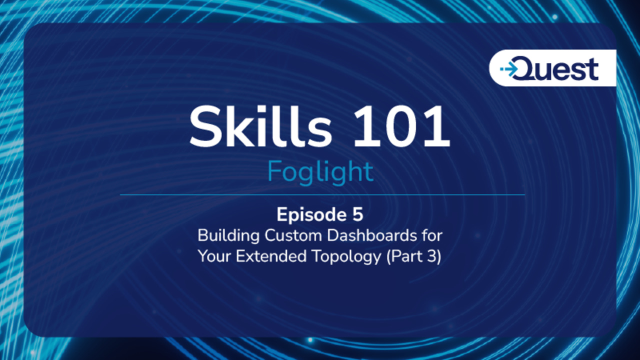 Building Custom Dashboards for your Extended Topology: 3rd Episode of a 3-Part Series