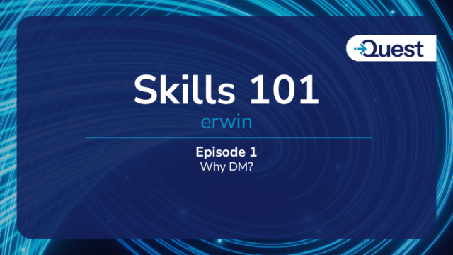 erwin Skills 101: Episode 1 - Why DM?